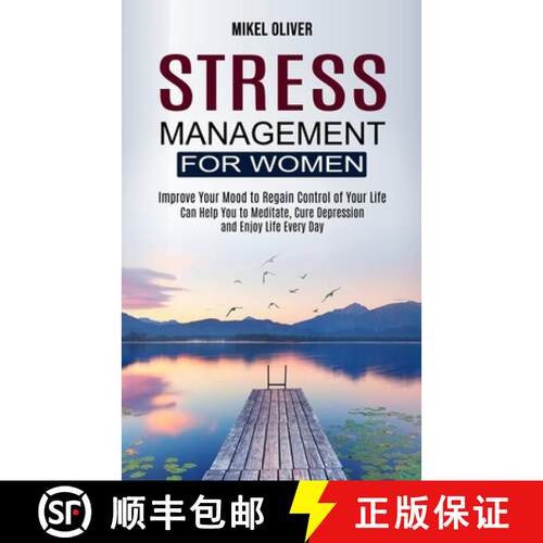 【3-4周达】Stress Management for Women: Improve Your Mood to Regain Control of Your Life (Can Help Yo... [9781990268281]
