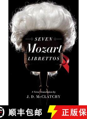 【3-4周达】Seven Mozart Librettos: A Verse Translation [9780393066098]