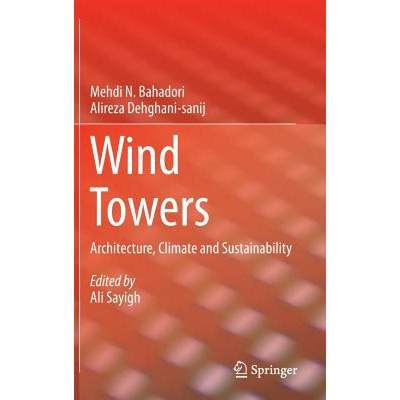 【4周达】Wind Towers: Architecture, Climate and Sustainability [9783319058757]