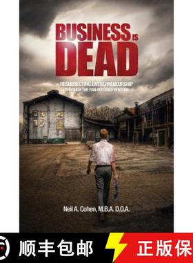 【3-4周达】Business Is Dead: Resurrecting Entrepreneurship Through the Fan-Focused Venture [9781682618868]