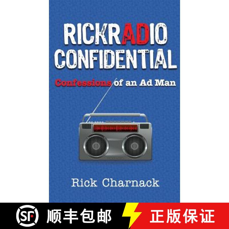 【3-4周达】RickRadio Confidential: Confessions of an Ad Man [9780615913223]