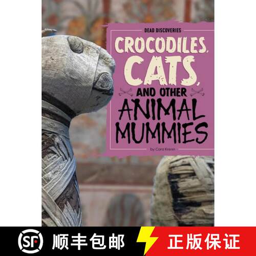 预订 Crocodiles, Cats, and Other Animal Mummies [9798875293344]