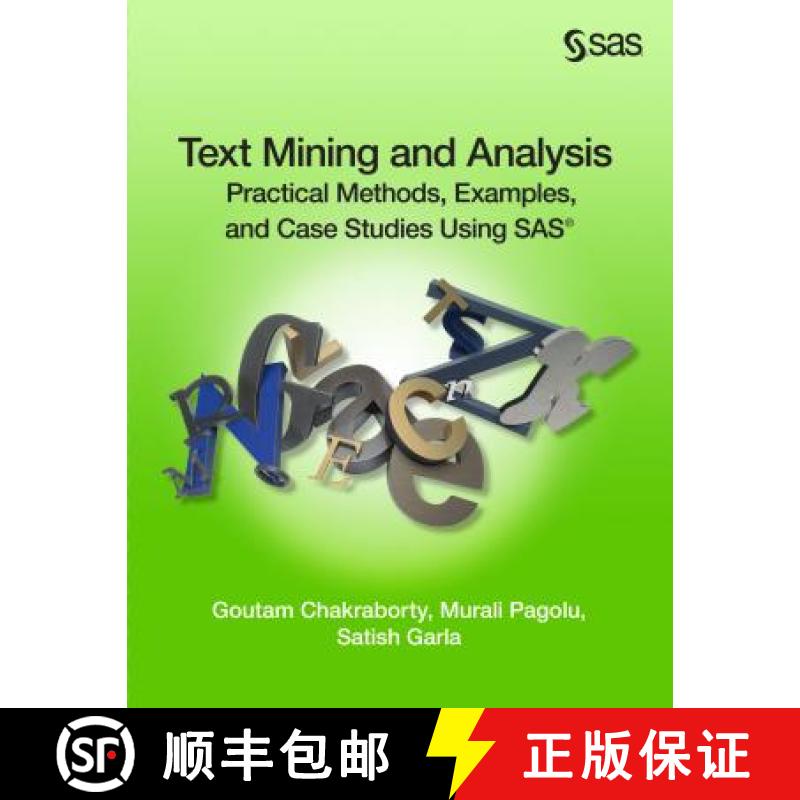 【3-4周达】Text Mining and Analysis: Practical Methods, Examples, and Case Studies Using SAS [9781612905518]