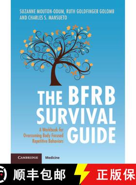 预订 The Bfrb Survival Guide: A Workbook for Overcoming Body Focused Repetitive Behaviors [9781009468503]