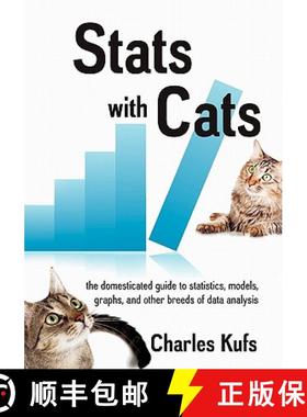 【3-4周达】Stats with Cats: The Domesticated Guide to Statistics, Models, Graphs, and Other Breeds of... [9781604944723]