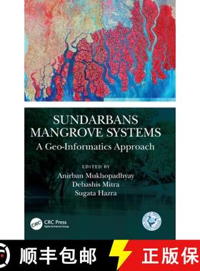 【3-4周达】Sundarbans Mangrove Systems: A Geo-Informatics Approach [9780367538811]