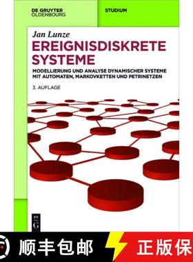 预订 Ereignisdiskrete Systeme：Modellierung und Analyse dynamischer Systeme mit Automaten, Markovkett... [9783110484670]