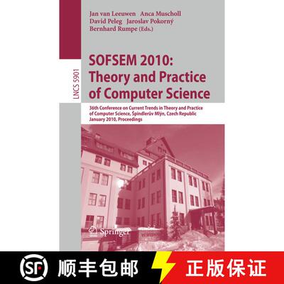 【3-4周达】SOFSEM 2010: Theory and Practice of Computer Science: 36th Conference on Current Trends in... [9783642112652]