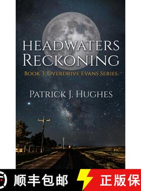 【3-4周达】Headwaters Reckoning: Book 3: Overdrive Evans Series [9781735925837]