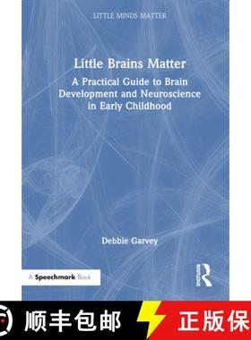 【3-4周达】Little Brains Matter: A Practical Guide to Brain Development and Neuroscience in Early Chi... [9780367724474]