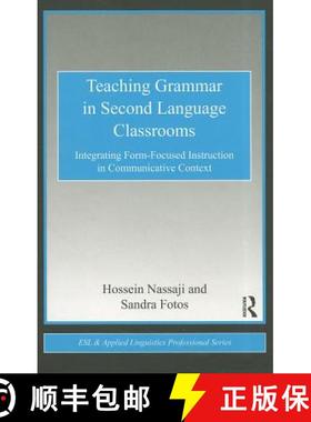 【3-4周达】Teaching Grammar in Second Language Classrooms : Integrating Form-Focused Instruction in C... [9780415802055]