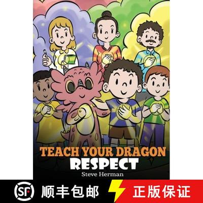 【3-4周达】Teach Your Dragon Respect: A Story About Being Respectful [9781649161031]