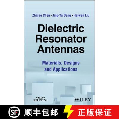 【3-4周达】Dielectric Resonator Antennas – Materials, Designs  and Applications [9781394169146]