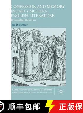 【3-4周达】Confession and Memory in Early Modern English Literature: Penitential Remains (1st ed. 201... [9781137558633]