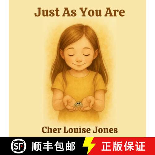 【3-4周达】Just As You Are: A tender story about bravery, belonging, and being loved just as you are. [9781913619688]