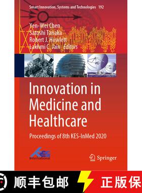 【3-4周达】Innovation in Medicine and Healthcare : Proceedings of 8th KES-InMed 2020 [9789811558511]