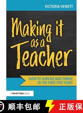 【3-4周达】Making it as a Teacher: How to Survive and Thrive in the First Five Years [9781138593596]