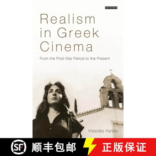 【3-4周达】精装 Realism in Greek Cinema: From the Post-War Period to the Present [9781780767291]