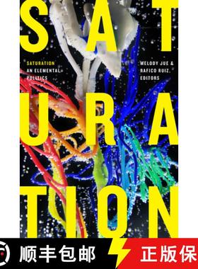 【3-4周达】Saturation: An Elemental Politics [9781478009740]