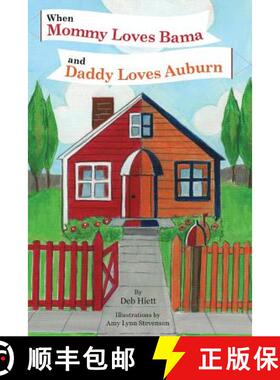 【3-4周达】When Mommy Loves Bama and Daddy Loves Auburn [9780989435208]