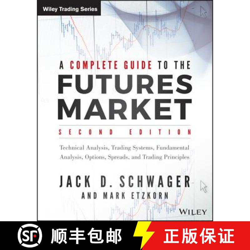 【3-4周达】期货市场完全指南 A Complete Guide To The Futures Market, 2E: Technical Analysis, Trading S... [9781118853757]
