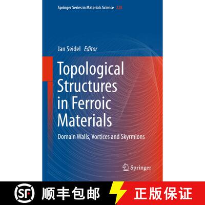 【3-4周达】Topological Structures in Ferroic Materials : Domain Walls, Vortices and Skyrmions (1st ed... [9783319252995]