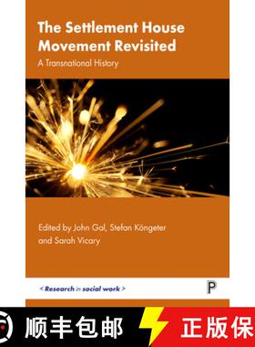 【2-3周达】The Settlement House Movement Revisited – A Transn ational History [9781447354239]