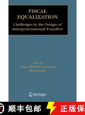【3-4周达】Fiscal Equalization : Challenges in the Design of Intergovernmental Transfers [9780387489872]