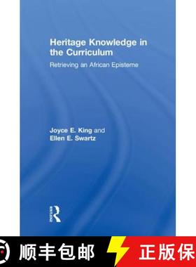 【3-4周达】Heritage Knowledge in the Curriculum : Retrieving an African Episteme [9780815380429]