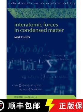 【3-4周达】Interatomic Forces in Condensed Matter [9780199588121]