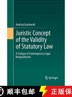 【3-4周达】Juristic Concept of the Validity of Statutory Law : A Critique of Contemporary Legal Nonpo... [9783642441929]