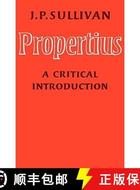 【3-4周达】Propertius: A Critical Introduction [9780521143097]