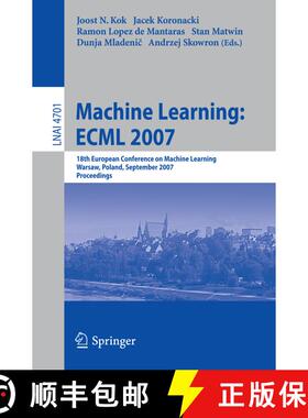 【3-4周达】Machine Learning: ECML 2007 : 18th European Conference on Machine Learning, Warsaw, Poland... [9783540749578]