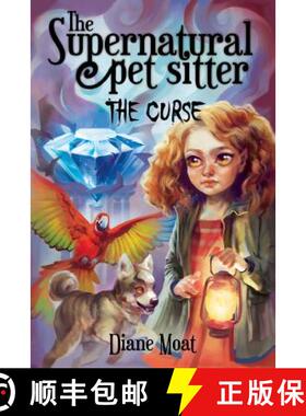 预订 The Supernatural Pet Sitter: The Curse [9780692906132]