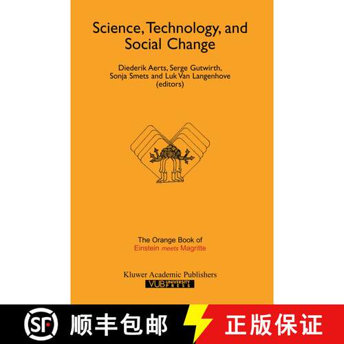 【3-4周达】精装 Science, Technology, and Social Change : The Orange Book of Einstein Meets Magritte [9780792357599]