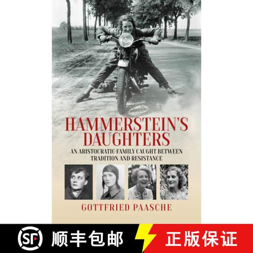 【3-4周达】精装 Hammerstein's Daughters: An Aristocratic Family Caught Between Tradition and Resistance [9781836950233]