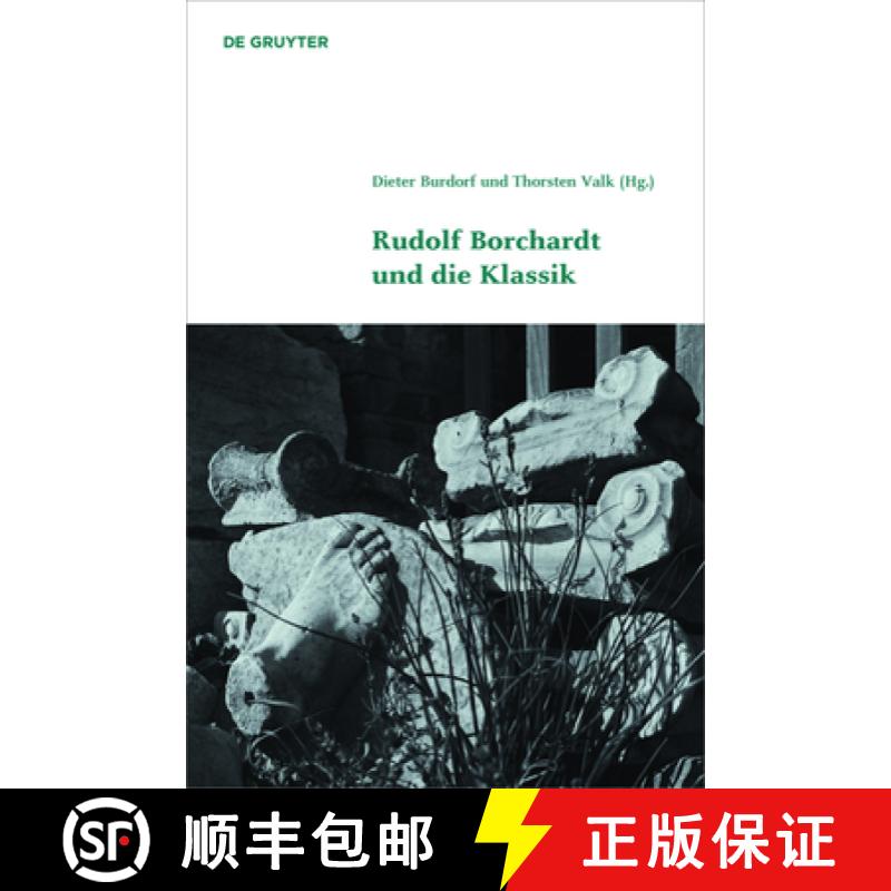 【2-3周达】Rudolf Borchardt Und Die Klassik [9783110448634]