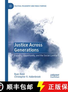 【3-4周达】Justice Across Generations: Equality, Opportunity, and the Social Contract [9783032072115]