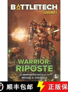 【3-4周达】BattleTech Legends: Warrior: Riposte: The Warrior Trilogy, Book Two [9798985359893]