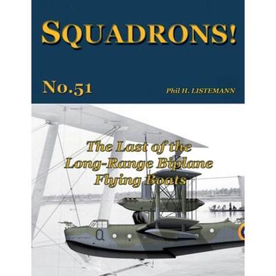 【4周达】The Last of the Long-Range Biplane Flying Boats [9791096490868]