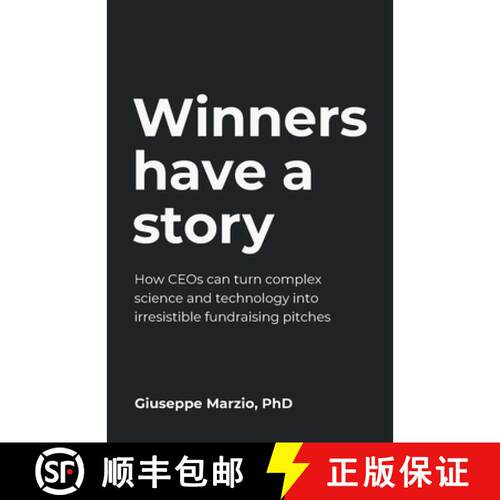 【3-4周达】Winners Have a Story: How Ceos Can Turn Complex Science and Technology Into Irresistible F... [9781781334058]