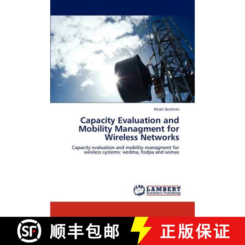 预订 Capacity Evaluation and Mobility Managment for Wireless Networks [9783848424993]