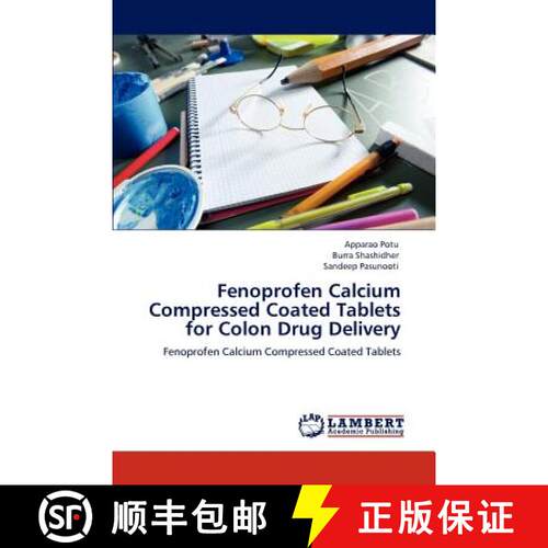 预订 Fenoprofen Calcium Compressed Coated Tablets for Colon Drug Delivery [9783848497027]