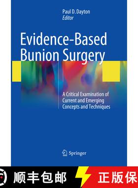 【3-4周达】Evidence-Based Bunion Surgery: A Critical Examination of Current and Emerging Concepts and... [9783319868332]