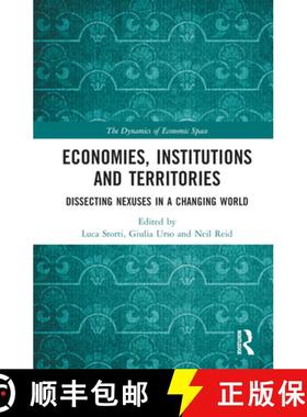 【3-4周达】Economies, Institutions and Territories: Dissecting Nexuses in a Changing World [9781032042336]