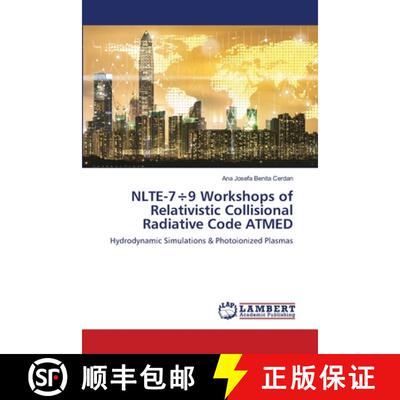 预订 NLTE-7÷9 Workshops of Relativistic Collisional Radiative Code ATMED [9786203855357]