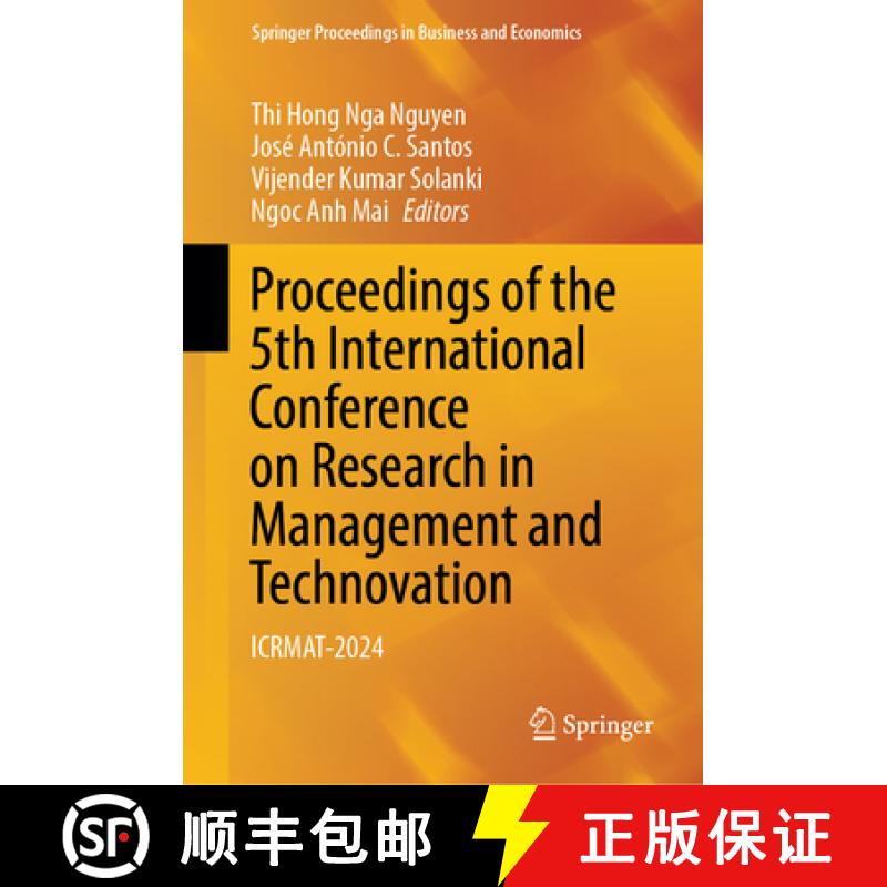 【3-4周达】Proceedings of the 5th International Conference on Research in Management and Technovation... [9789819799916]