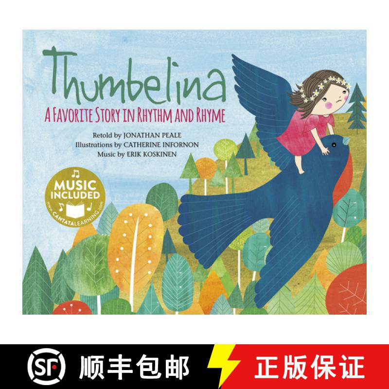 预订 Thumbelina: A Favorite Story in Rhythm and Rhyme [9781684103829]
