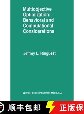 【3-4周达】Multiobjective Optimization: Behavioral and Computational Considerations [9780792392361]