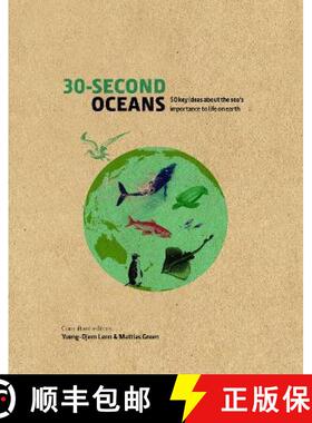 预订 30-Second Oceans: 50 key ideas about the sea's importance to life on earth [9780711252660]